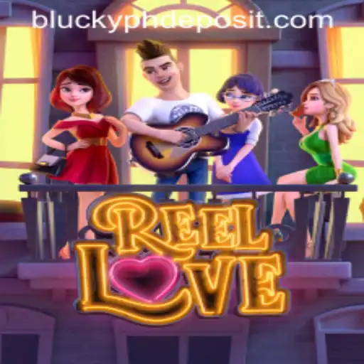 ReelLove: A Fresh Gaming Experience with BLuckyPH